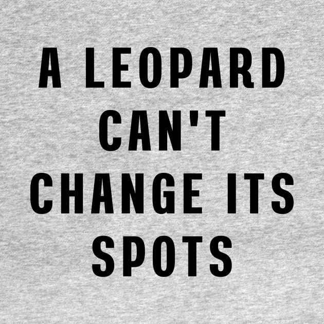 A leopard can't change its spots by Puts Group